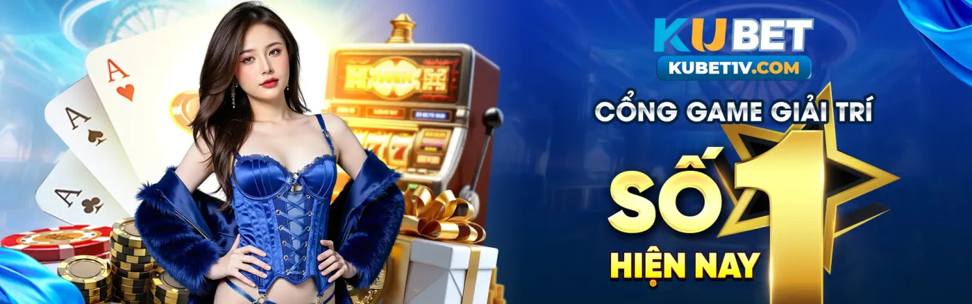 kubet nhà cái cá cược casino lớn nhất châu á